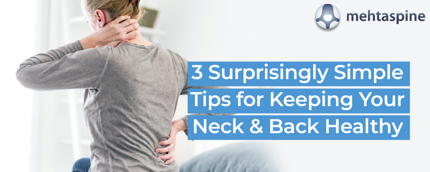 simple tips for keeping your neck & back healthy