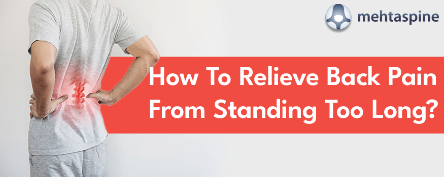 how to relieve back pain from standing too long?