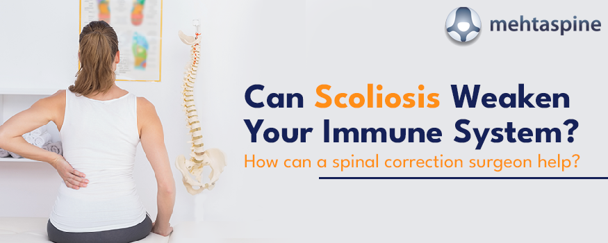 can scoliosis weaken your immune system