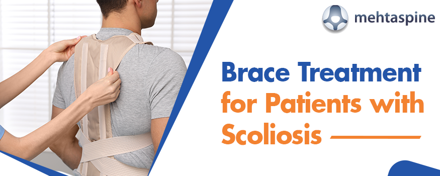 Brace Treatment for Patients with Scoliosis